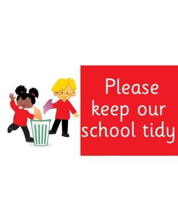 Please Keep Our School Tidy Sign Dark Blue