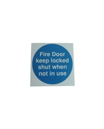 Fire Door Keep Locked Shut When Not in Use Sign